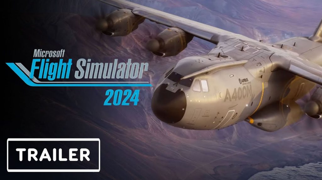 MSFS 2024 Official Release Date Trailer Unveiled